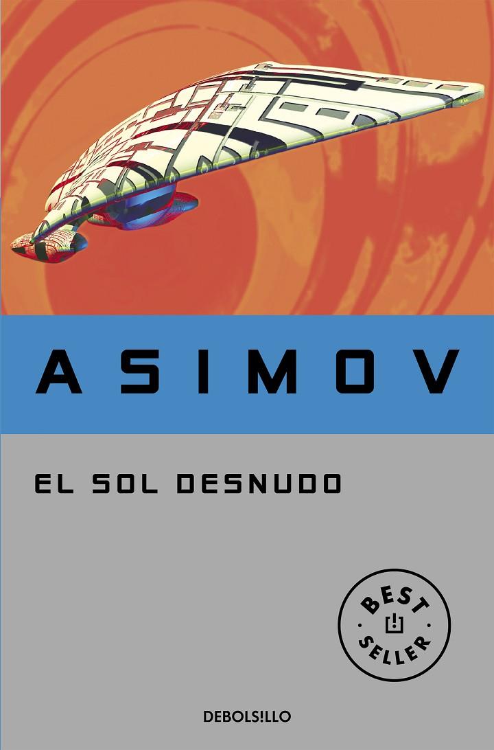 El sol desnudo (Serie de los robots 3) | 9788497937856 | Asimov, Isaac
