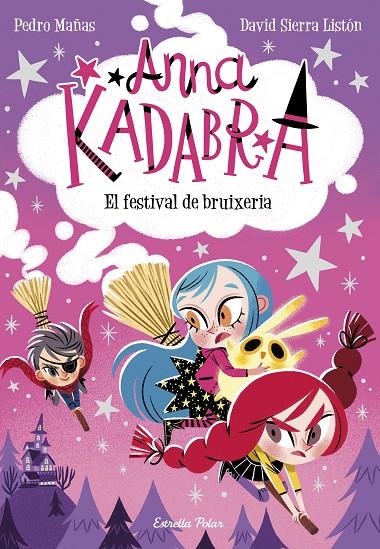 Anna Kadabra 8. El festival de bruixeria | 9788413891699 | Mañas, Pedro / Sierra Listón, David