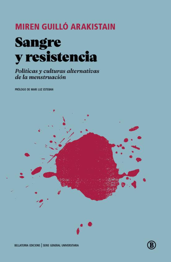 SANGRE Y RESISTENCIA | 9788419160348 | Miren Guilló Arakistain