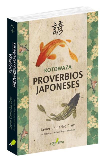 Kotowaza. Proverbios japoneses | 9788494897115 | Camacho Cruz, Javier / S?ánchez, Rafael Ángel