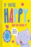 If You're Happy and You Know It | 9781837711383 | Igloobooks