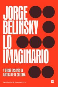 Lo imaginario | 9788418469022 | Belinsky, Jorge