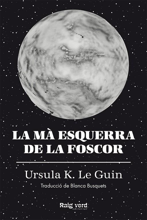 MA ESQUERRA DE LA FOSCOR,LA - RUSTEGA AMB SOBRECOB | 9788419206671 | Le Guin, Ursula K.