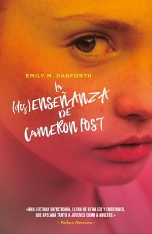 La (des)enseñanza de Cameron Post | 9788416517572 | Danforth, Emily M.