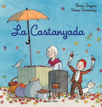 La Castanyada | 9788418443756 | Fernàndez Selva, Noemí / Argemí, Roser