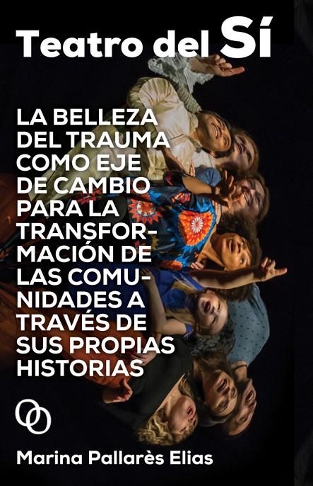 Teatro del Sí | 9788412387902 | Pallarès Elias, Marina