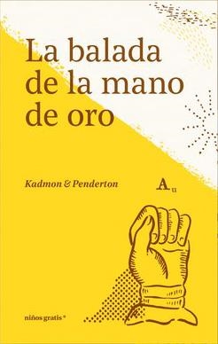 LA BALADA DE LA MANO DE ORO | 9788412905908 | KADMON & PENDERTON