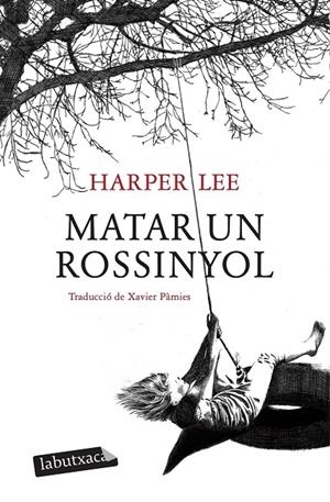 Matar un rossinyol | 9788499302010 | Lee, Harper