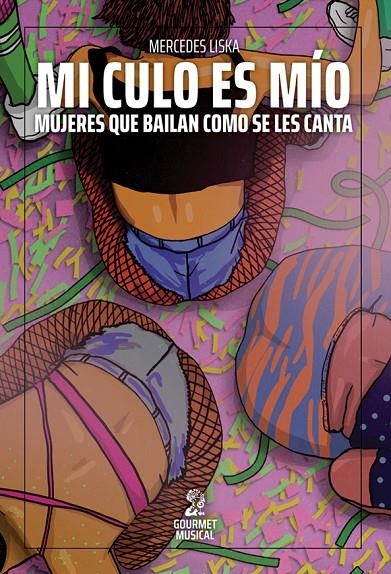 MI CULO ES MÍO | 9789873823909 | MERCEDES LISKA