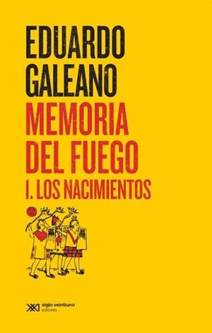 Memoria del fuego 1. Los nacimientos | 9788432321085 | Galeano, Eduardo