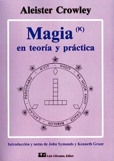 Magia en teoría y práctica | 9788476271629 | Crowley, Aleister