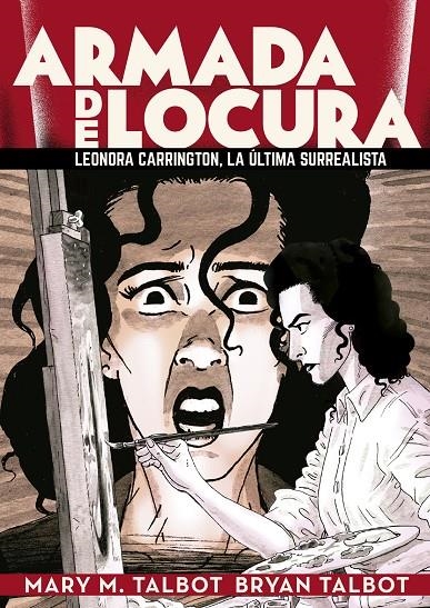 Armada de locura: leonora carrington, la última surrealista | 9788418809910 | M. Talbot, Mary