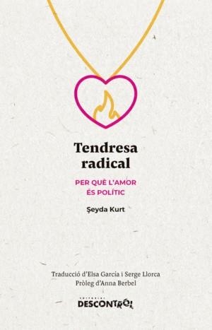 Tendresa radical | 9788418283734 | Kurt, 0015E/eyda