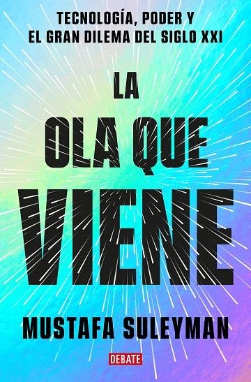 La ola que viene | 9788419399649 | Suleyman, Mustafa / Bhaskar, Michael