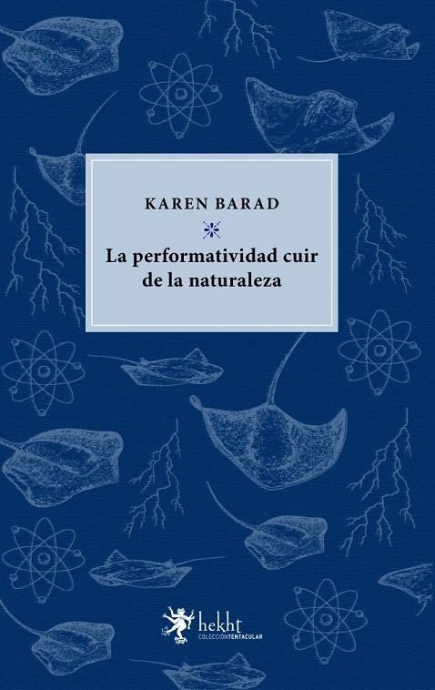 LA PERFORMATIVIDA CUIR DE LA NATURALEZA | 9789874954237 | BARAD, KAREN