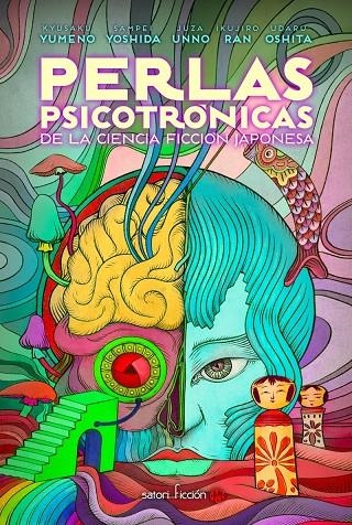 PERLAS PSICOTRÓNICAS DE LA CIENCIA FICCIÓN JAPONESA | 9788419035240 | Yumeno, Kyusaku / Unno, Juza / Yoshida, Sampei / Ran, Ikujiro / Oshita, Udaru