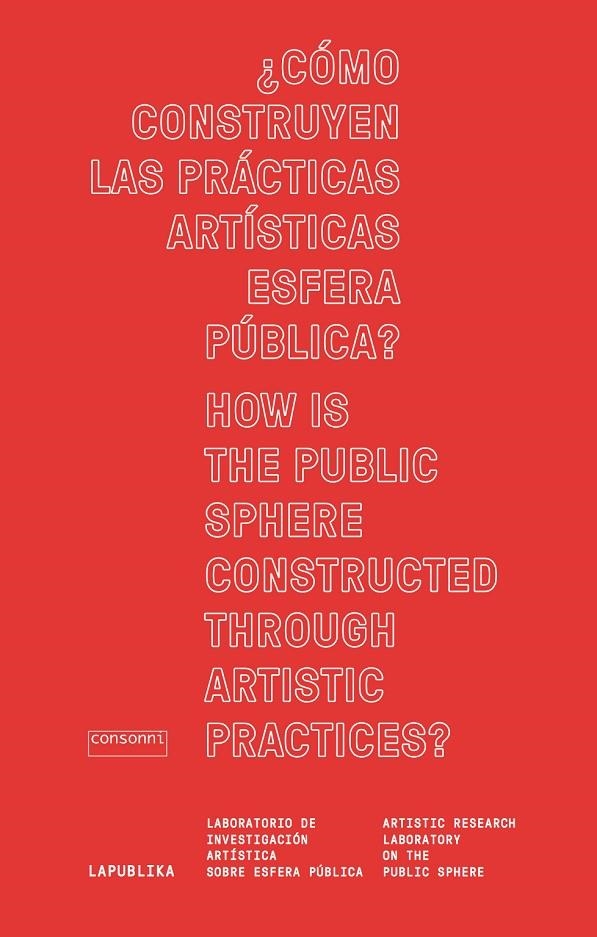 ¿Cómo construyen las prácticas artísticas esfera pública? How is the public sphe | 9788416205219 | AAVV
