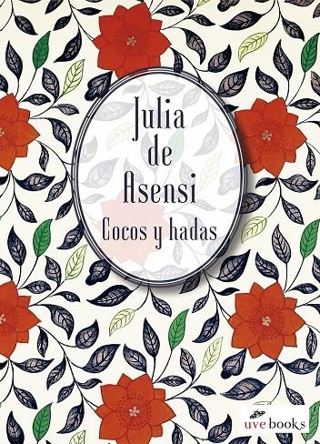 Cocos y hadas | 9788494552977 | de Asensi Julia