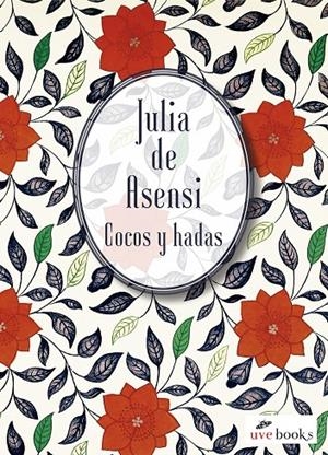 Cocos y hadas | 9788494552977 | de Asensi Julia