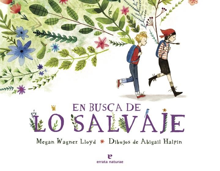 En busca de lo salvaje | 9788416544790 | Wagner Lloyd, Megan