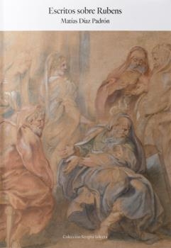 ESCRITOS SOBRE RUBENS | 9788494858543 | DÍAZ PADRÓN, MATÍAS