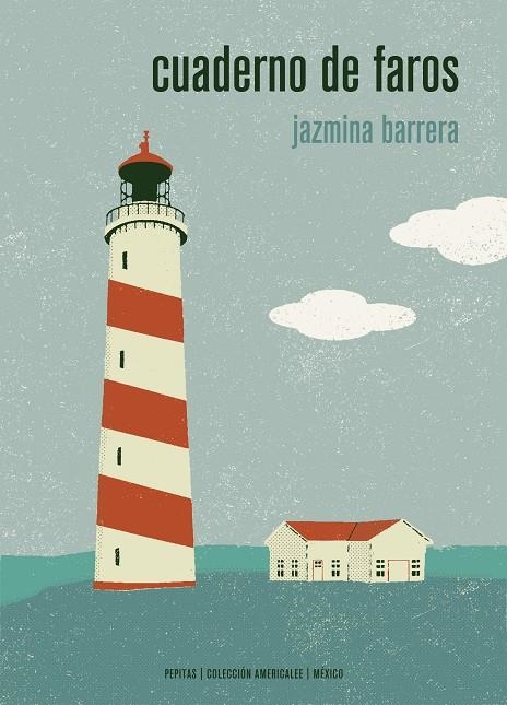 Cuaderno de faros | 9788417386191 | Barrera Velázquez, Jazmina