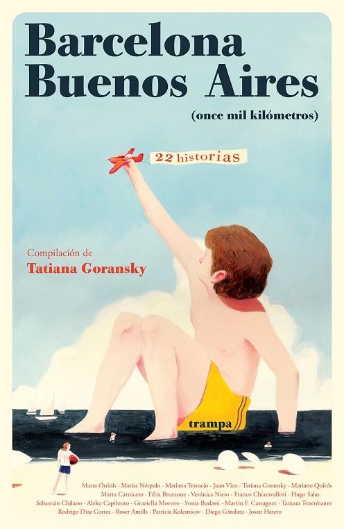 Barcelona - Buenos Aires | 9788494914027 | Goransky, Tatiana / Orriols, Marta / Néspolo, Matías / Travacio, Mariana / Vico, Juan / Quirós, Mari