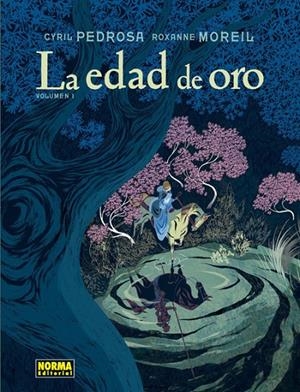La edad de oro. Volumen 1 | 9788467933147 | Pedrosa, Cyril / Moreil,y Roxanne