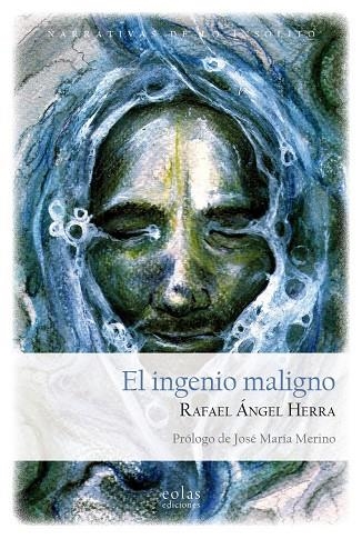 El ingenio maligno | 9788418079825 | Rafael Ángel, Herra