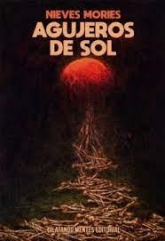 Agujeros de sol | 9788412102376 | Mories, Nieves