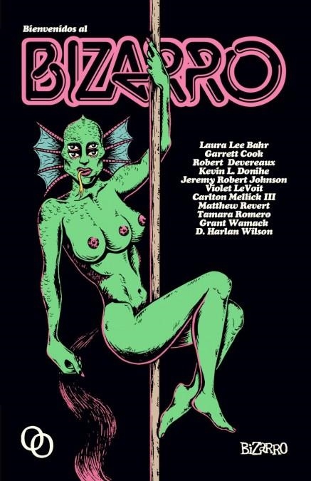 Bienvenidos al bizarro | 9788494518164 | Johnson, Jeremy Robert / Mellick III, Carlton / Bahr, Laura Lee