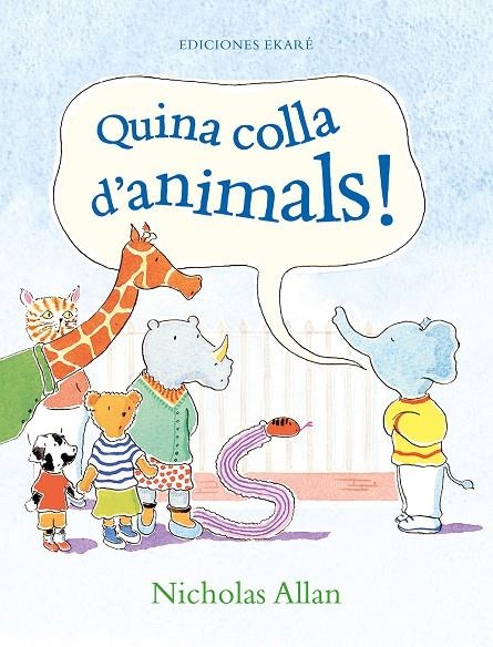 Quina colla d'animals! | 9788412267747 | Nicholas Allan