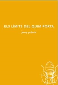 Els límits del Quim Porta | 9788494833243 | Pedrals Urdániz, Josep