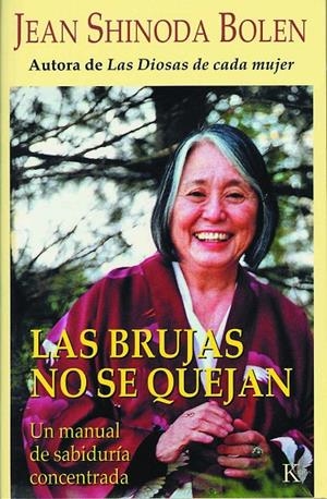 Las brujas no se quejan | 9788472455795 | Bolen, Jean Shinoda
