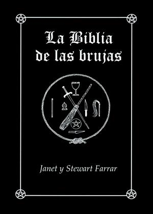 La Biblia de las brujas. Obra completa rústica | 9788495593931 | Farrar, Janet & Stewart