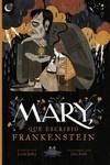 MARY QUE ESCRIBIO FRANKENSTEIN | 9788417115906 | Bailey Linda / Sardà Júlia