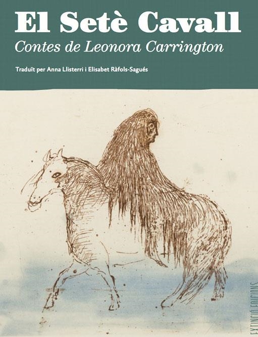 El Setè Cavall | 9788494953323 | Carrington, Leonora