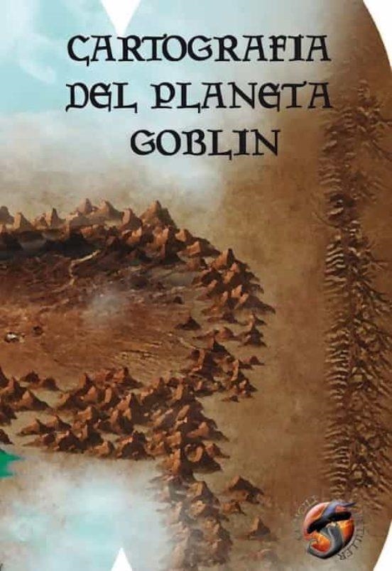 Cartografia del planeta Goblin | 9788412159202 | Gili Abad, Alícia / Cotes Argelich, Edgar / Sergi G. Oset / Herrero, Antoni / d'Armengol, Ferran / M