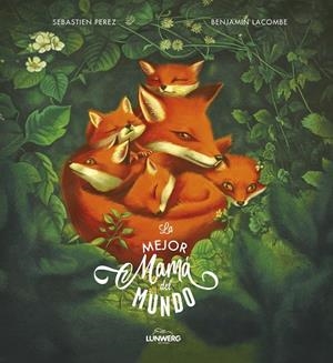 La mejor mamá del mundo | 9788418820052 | Lacombe, Benjamin / Perez, Sébastien