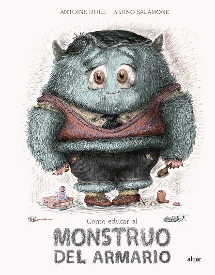 Cómo educar al monstruo del armario | 9788491423775 | Dole, Antoine