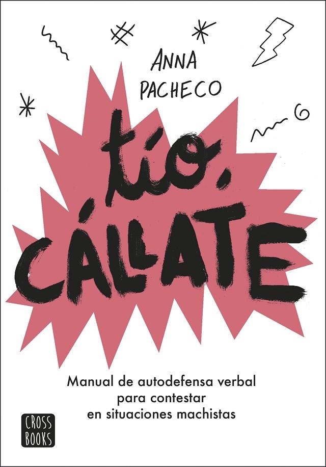 Tío, cállate | 9788408207948 | Pacheco, Anna / Alca, Bàrbara
