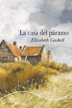 La casa del páramo | 9788490655153 | Gaskell, Elizabeth