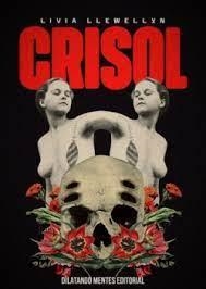 Crisol | 9788412332193 | Livia Llewellyn