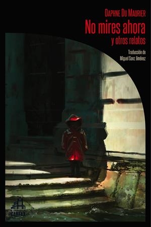 No mires ahora y otros relatos | 9788494668265 | Du Maurier Daphne