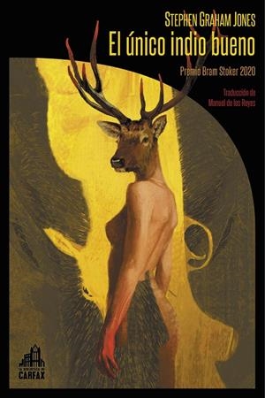 El único indio bueno | 9788412281347 | Graham Jones, Stephen