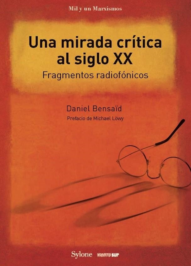 Una mirada crítica al siglo XX | 9788412148329 | Bensaïd, Daniel