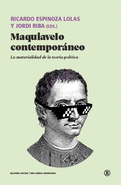 Maquiavelo contemporáneo | 9788419160997 | Alejandro Rivera, Roberto / Roca Jusmet, Luis / Toscano, Alberto / Balibar, Etienne / Ponzio, Paolo 