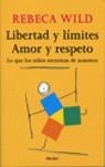 Libertad y límites. Amor y respeto | 9788425424854 | Wild, Rebeca