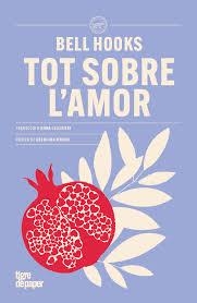 TOT SOBRE L´AMOR.TIGRE DE PAPER | 9788418705977 | BELL HOOKS