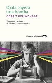 OJALA CAYERA UNA BOMBA | 9788412967609 | GERRIT KOUWENAAR